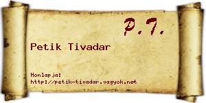 Petik Tivadar névjegykártya
